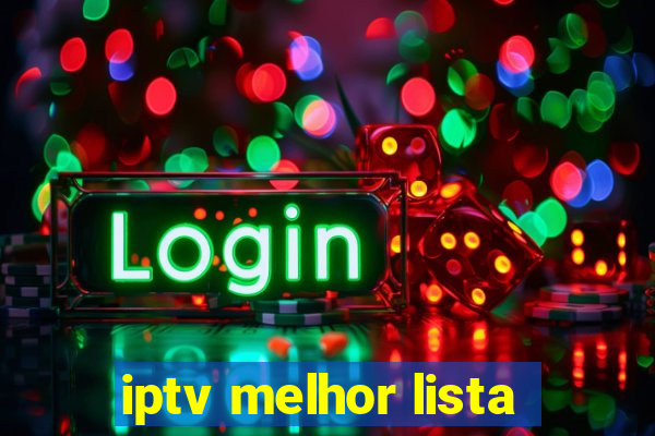 iptv melhor lista